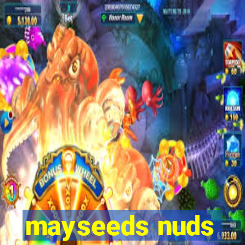 mayseeds nuds